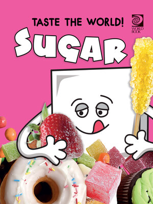 cover image of Taste the World! Sugar
